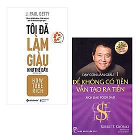 [Download Sách] Combo Sách Làm Giàu: How To Be Rich - Tôi Đã Làm Giàu Như Thế Đấy + Dạy Con Làm Giàu (Tập 1) - Để Không Có Tiền Vẫn Tạo Ra Tiền - Cha Giàu Cha Nghèo (Tái Bản) / Chấp Nhận Thất Bại Là Bước Đầu Của Thành Công