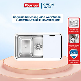 Chậu rửa bát chống xước Workstation - Undermount Sink KN8347SU Dekor