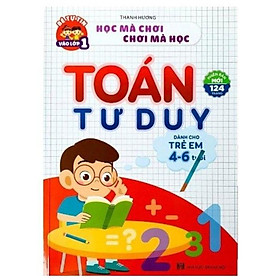 Toán Tư Duy (Dành Cho Trẻ Em 4-6 Tuổi) (Tái Bản 2023)