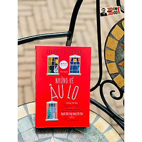 Hình ảnh sách (Tác giả cuốn sách #1 New York Bes Seller: Người đàn ông mang tên Ove ) NHỮNG KẺ ÂU LO - Fredrik Backman - NXB Trẻ - bìa mềm