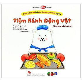 Ehon - Tiệm Bánh Động Vật - Cùng Làm Bánh Nào!