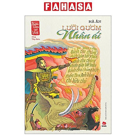 Sách - Ngàn Năm Sử Việt - Nhà Tây Sơn - Lưỡi Gươm Nhân Ái