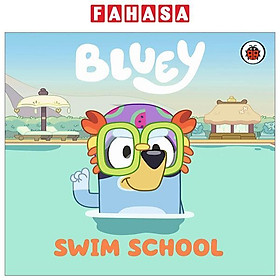 Sách ngoại văn: Bluey: Swim School (Ladybird)