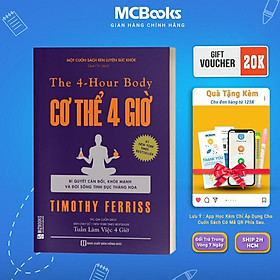 Cơ Thể 4 Giờ - Bí Quyết Cân Đối Khỏe Mạnh Và Đời Sống Tình Dục Thăng Hoa - MCBooks