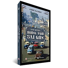 Lịch Sử Tên Đường Phố Sài Gòn