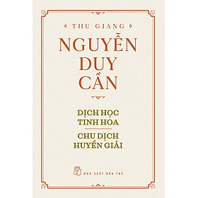 Dịch Học Tinh Hoa, Chu Dịch Huyền Giải