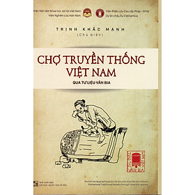 Chợ truyền thống Việt nam qua tư liệu văn bia