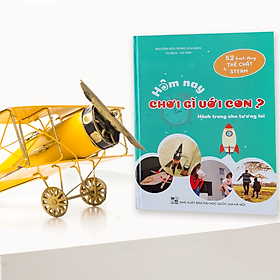 Sách Hôm Nay Chơi Gì Với Con