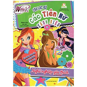 Winx Club - Câu Lạc Bộ Các Tiên Nữ Sành Điệu: Nghề Nghiệp Yêu Thích