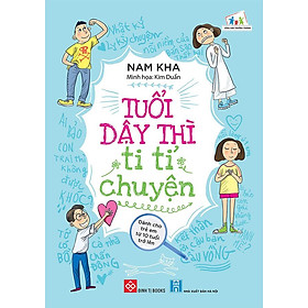 Tuổi Dậy Thì Ti Tỉ Chuyện