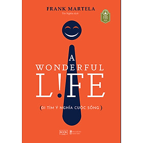 A Wonderful Life – Đi Tìm Ý Nghĩa Cuộc Sống _AZ