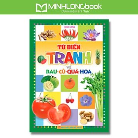 Sách: Từ Điển Tranh Về Rau - Củ - Quả - Hoa (Bìa mềm)