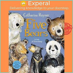 Sách - Five Bears - A tale of friendship by Catherine Rayner (UK edition, hardcover)