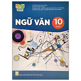 Sách Giáo Khoa Ngữ Văn 10 - Tập 2 (Kết Nối Trí Thức) (Chuẩn)