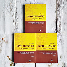 Toát yếu kinh trung bộ - trọn bộ 3 tập
