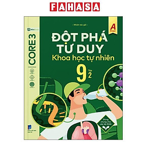Đột Phá Tư Tuy Khoa Học Tự Nhiên 9 - Tập 2