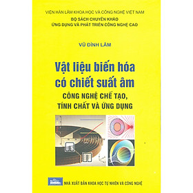 Vật Liệu Biến Hóa Có Chiết Suất Âm - Công Nghệ Chế Tạo, Tính Chất Và Ứng Dụng