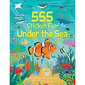 Sách sticker dạy tiếng Anh thông minh cho bé: 555 stickers vui nhộn về động vật - 555 sticker fun Under the sea