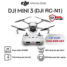 Flycam DJI Mini 3 kèm điều khiển (DJI RC-N1) nhỏ gọn, quay video chất lượng cao 4K HDR - Hàng chính hãng