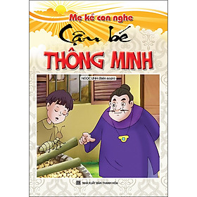 Mẹ Kể Con Nghe - Cậu Bé Thông Minh