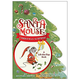 Santa Mouse Christmas Surprise: A Lift-the-Flap Book - Simon and Schuster