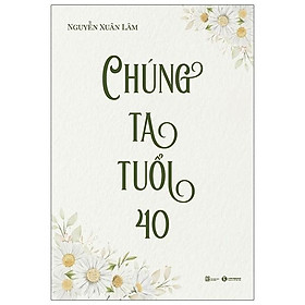 Chúng Ta Tuổi 40