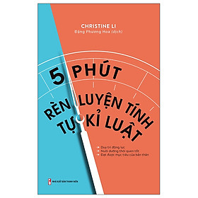 5 Phút Rèn Luyện Tính Tự Kỉ Luật