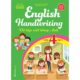 English Handwriting - Vở Tập Viết Tiếng Anh Lớp 4 - Tập 2