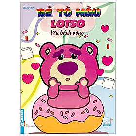 Bé Tô Màu - Lotso Yêu Bánh Vòng