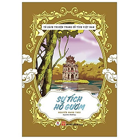 Tủ Sách Truyện Tranh Cổ Tích Việt Nam: Sự Tích Hồ Gươm (Tái Bản 2020)