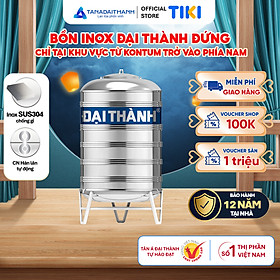 Mua Bồn nước inox Đại Thành Đứng (500L  1000L  1500L  2000L) - SUS 304  Hàng chính hãng (Chỉ bán tại khu vực miền Nam)