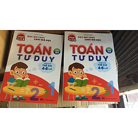 Sách Toán Tư Duy Chơi Mà Học Làm Quen Số Đếm Cho Bé Vào Lớp 1