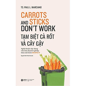 Sách Tạm Biệt Cà Rốt Và Cây Gậy (Tái Bản 2018)