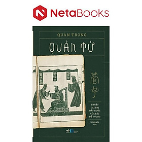 Quản Tử - Thuật Cai Trị Đất Nước Của Bậc Đế Vương