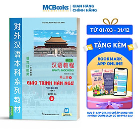 Giáo Trình Hán Ngữ - Tập 3: Quyển Hạ (Kèm Sử Dụng App)