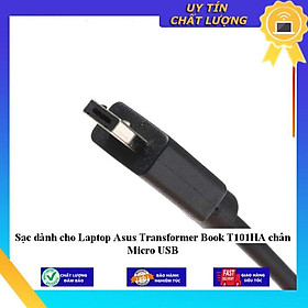 Sạc dùng cho Laptop Asus Transformer Book T101HA chân Micro USB - Hàng Nhập Khẩu New Seal