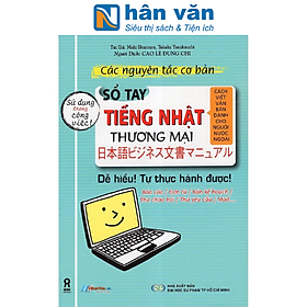 Hình ảnh sách Các Nguyên Tắc Cơ Bản - Sổ Tay Tiếng Nhật Thương Mại