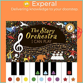 Sách - Story Orchestra: I Can Play (vol 1) - Learn 8 easy pieces from by Jessica Courtney Tickle (UK edition, hardcover)