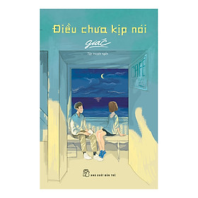 Điều Chưa Kịp Nói