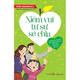 [Download Sách] Trưởng Thành Không Âu Lo - Niềm Vui Từ Sự Sẻ Chia