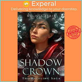 Sách - A Shadow Crown : The Halfling Saga by Melissa Blair (US edition, paperback)
