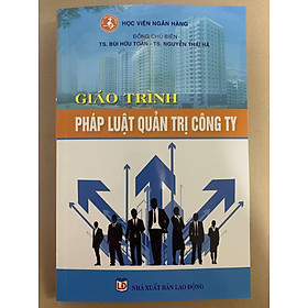 Giáo Trình Pháp Luật Quản Trị Công Ty – TS. Bùi Hữu Toàn