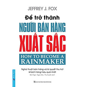 Sách - Để Trở Thành Người Bán Hàng Xuất Sắc - First News