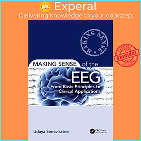 Hình ảnh Sách - Making Sense of the EEG : From Basic Principles to Clinical Applicat by Udaya Seneviratne (UK edition, paperback)