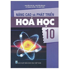 Nâng Cao Và Phát Triển Hóa Học 10