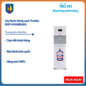 Cây Nước Nóng Lạnh Toshiba RWF-W1830BV(W) - Hàng Chính Hãng