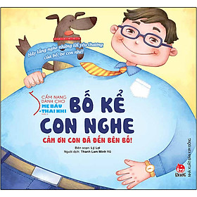 [Tải ebook] Cẩm Nang Dành Cho Mẹ Bầu Và Thai Nhi – Phần 2: Bố Kể Con Nghe – Cảm Ơn Con Đã Đến Bên Bố! PDF