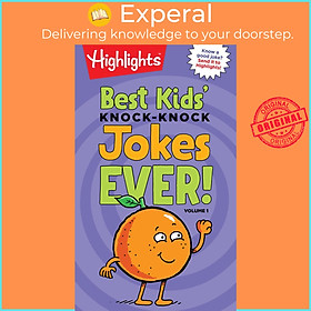 Sách - Best Kids' Knock-Knock Jokes Ever! Volume 1 by Highlights (US edition, paperback)