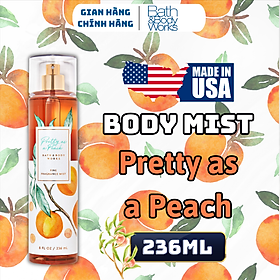 Hình ảnh Body Mist Bath And Body Works Nam Nữ Chính Hãng Pretty As A Peach, Xịt Thơm Body Toàn Thân Hương Nước Hoa 236ml