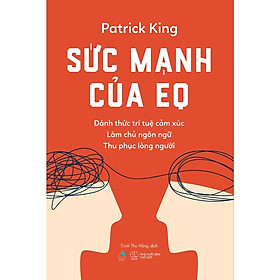 Cuốn Sách Giúp Rèn Luyện Tư Duy: Sức Mạnh Của EQ